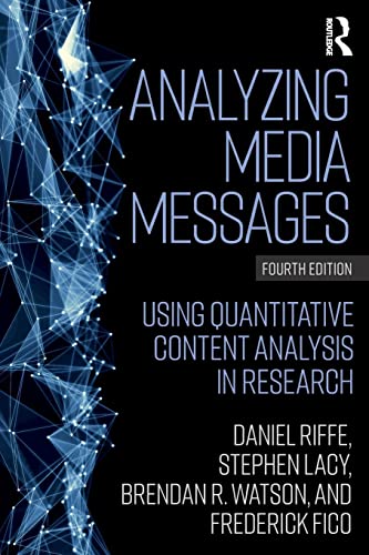 Analyzing Media Messages: Using Quantitative Content Analysis in Research (Routledge Communication)