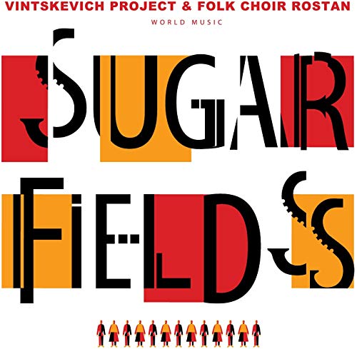 Album cover for "Sugar Fields" by Vintskevich Project & Folk Choir, bold typography.