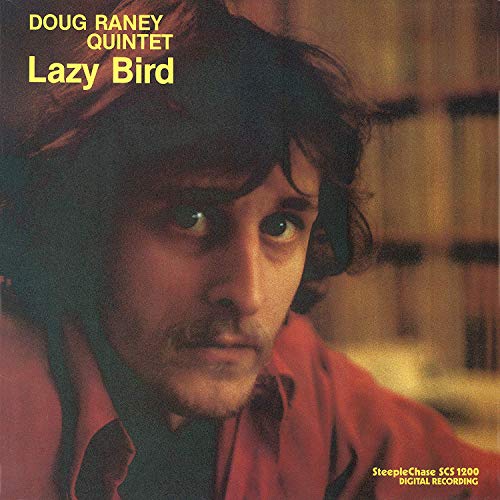 Album cover for Doug Raney Quintet’s “Lazy Bird” featuring a portrait of a man.