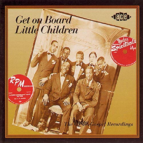 CD cover: "Get on Board Little Children" featuring a vintage group portrait.