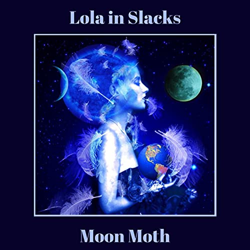 Album cover for Lola in Slacks’ “Moon Moth” featuring a woman and planets.
