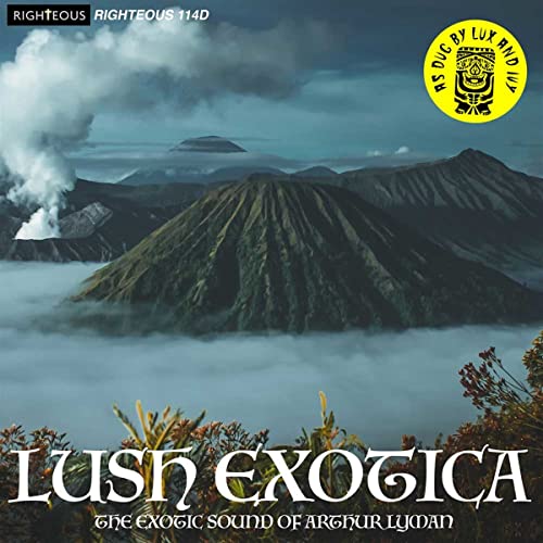 CD cover: volcanic landscape with mist, text “Lush Exotica” prominent.