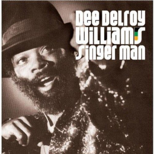 "CD cover featuring a man in a hat with 'Dee Delroy Williams Singer Man' text."