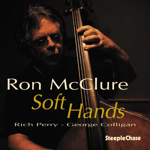 Ron McClure with upright bass, album cover for "Soft Hands.