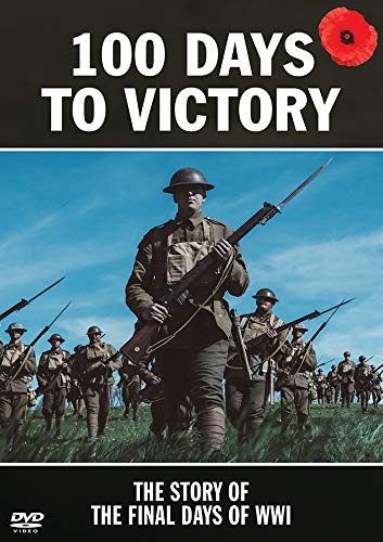 DVD cover with soldiers marching, "100 Days to Victory" title, and red poppy.