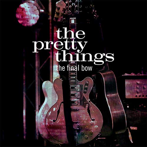 "Album cover featuring three guitars on stage with 'the pretty things the final bow' text."