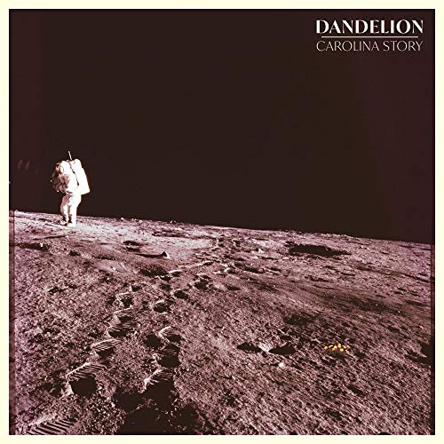 Album cover with astronaut on moon surface and "Dandelion Carolina Story" text.