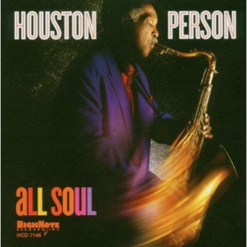 Houston Person playing saxophone on the album cover "All Soul.