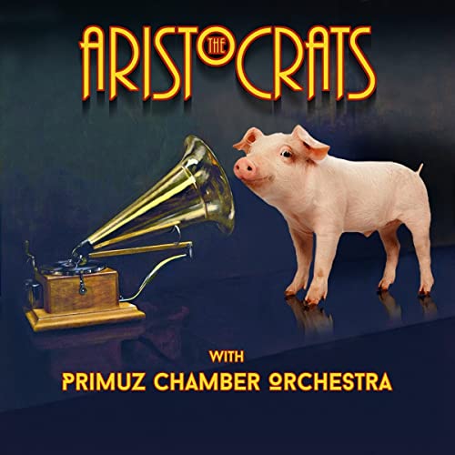 CD cover: pig with gramophone, text “Aristocrats” and “Primuz Chamber Orchestra”.