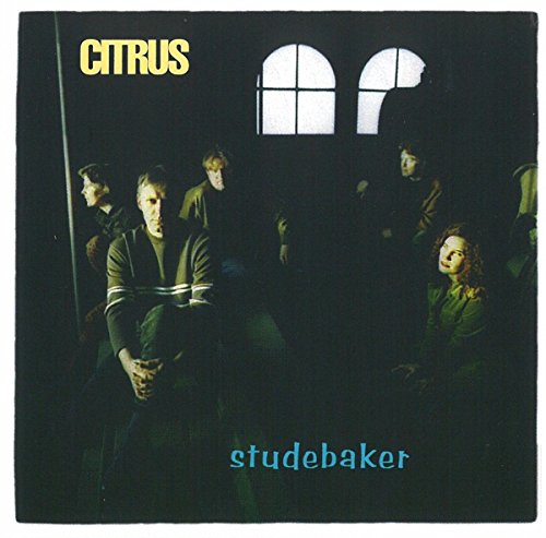 Album cover with "Citrus" in yellow and "studebaker" in blue, featuring a group of people.