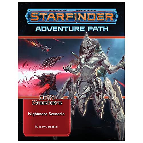 Starfinder Adventure Path: Nightmare Scenario (Drift Crashers 2 of 3) (Starfinder Adventure Path: Drift Crashers, 47)