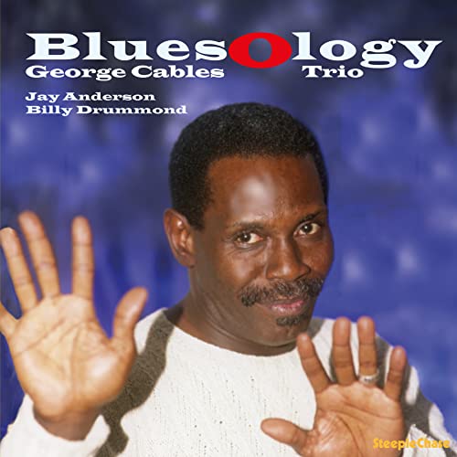 Album cover for George Cables' "Bluesology" featuring a portrait of a man.