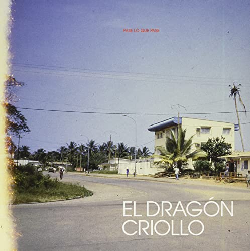 Album cover: street scene with buildings, palm trees, and text "El Dragón Criollo".