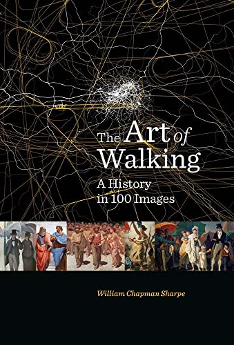 Art of Walking: A History in 100 Images