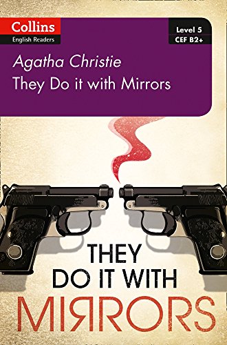 They Do It With Mirrors (Collins Agatha Christie ELT Readers)