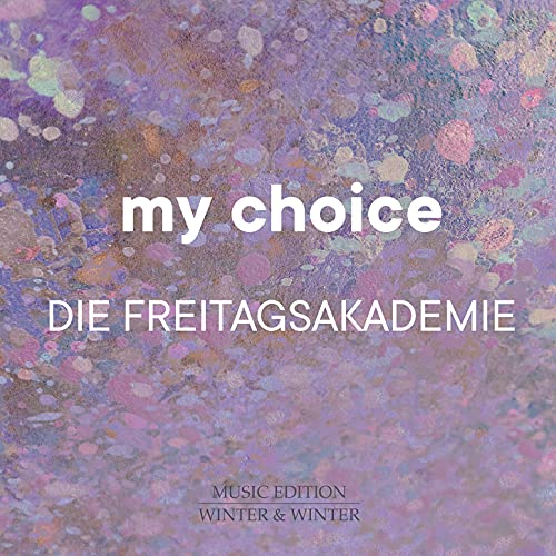A CD cover with purple background and white text "my choice DIE FREITAGSAKADEMIE".
