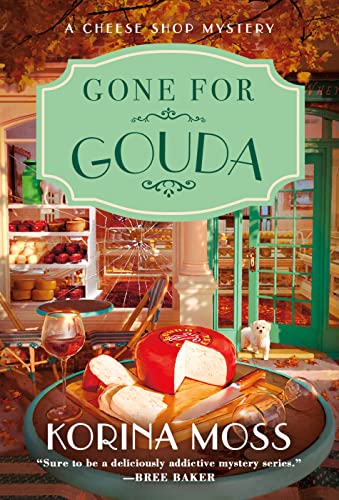 Gone for Gouda: A Cheese Shop Mystery: 2 (Cheese Shop Mysteries)