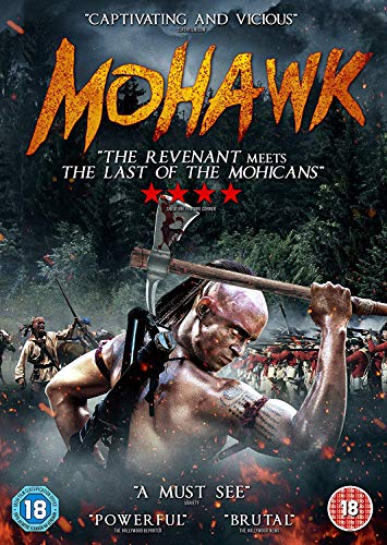 “Mohawk” DVD cover: a man with an axe, battle scene, and forest backdrop.