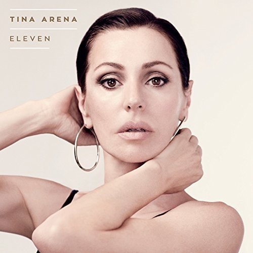 Tina Arena album cover, "Eleven," features a portrait of the singer.