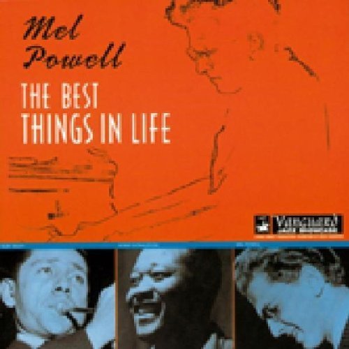 CD cover for Mel Powell’s “The Best Things in Life” with portraits.