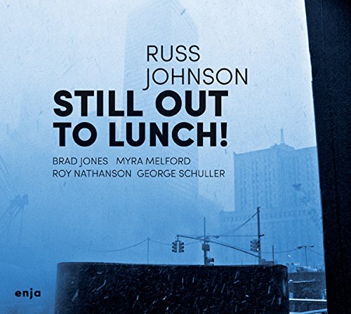 "Album cover with blue-toned cityscape and black text: 'Russ Johnson Still Out to Lunch!'".