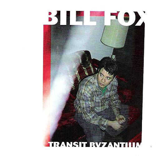 Album cover for Bill Fox’s “Transit Byzantium” featuring a man in a plaid shirt.