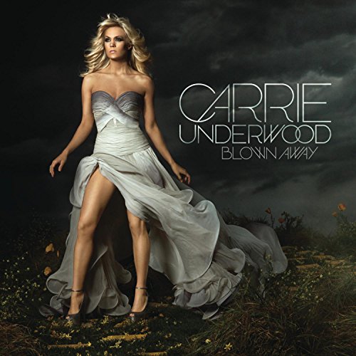 Carrie Underwood album cover, "Blown Away," featuring her in a flowing gown.