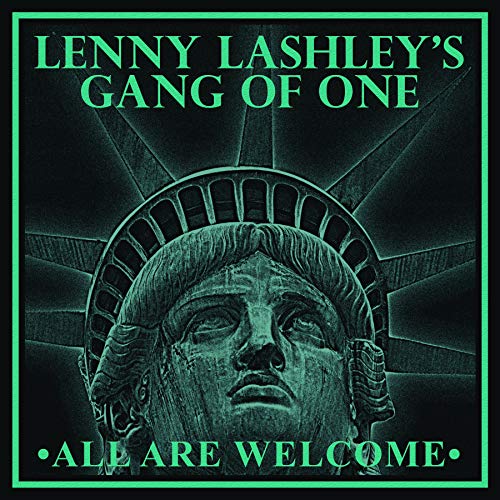 CD cover for "Lenny Lashley's Gang Of One" featuring Statue of Liberty.