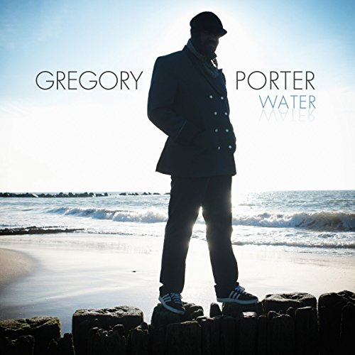 Gregory Porter album cover, "Water," featuring a man by the ocean.