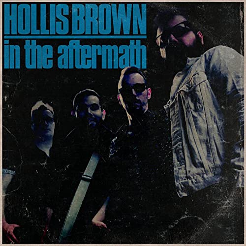 Album cover for Hollis Brown’s “In The Aftermath” featuring four men.