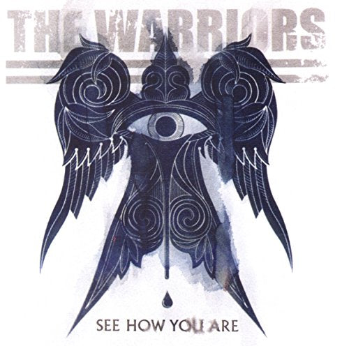 The image shows a stylized eye with wings and text. The alt text is: "Album cover with stylized eye and wings, titled 'The Warriors - See How You Are'."