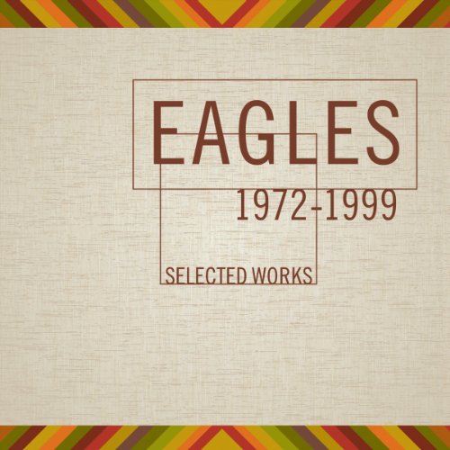 "Eagles - Selected Works 1972-1999" CD cover with beige background and brown text overlay.