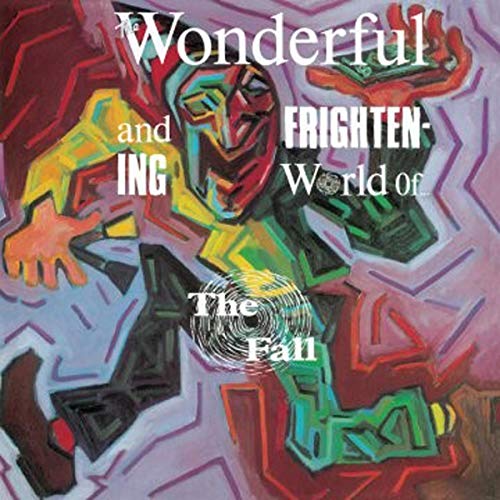 Album cover for The Fall’s “The Wonderful And Frightening World Of” vinyl.