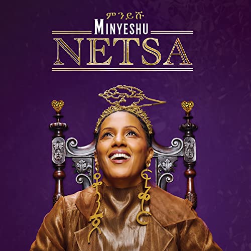 Album cover for Minyeshu’s “Netsa” featuring a woman in gold jewelry.