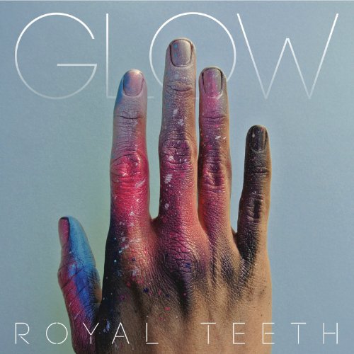 CD cover for Royal Teeth’s “Glow” featuring a painted hand.