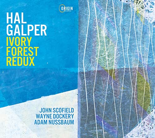 CD cover for Hal Galper and John Scofield’s “Ivory Forest Redux.”