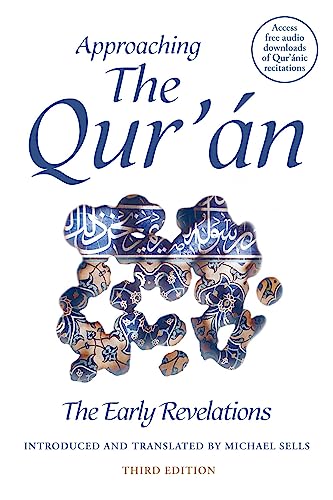 Approaching the Qur'an: The Early Revelations (third edition)