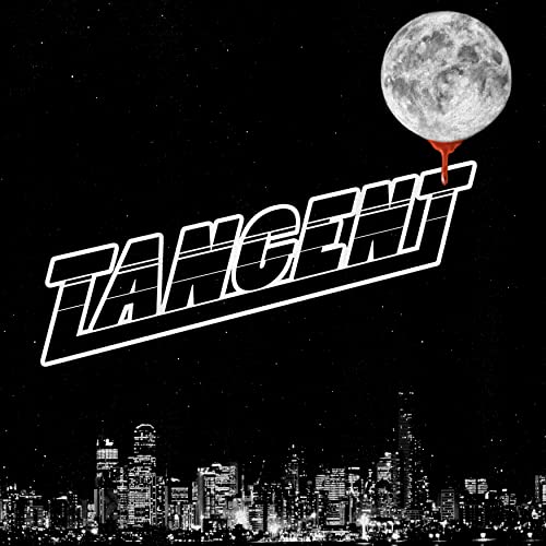 Album cover: "Tangent" with a moon, city skyline, and red drip.