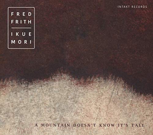 CD cover for Fred Frith and Ikue Mori’s “A Mountain Doesn’t Know It’s Tall.”