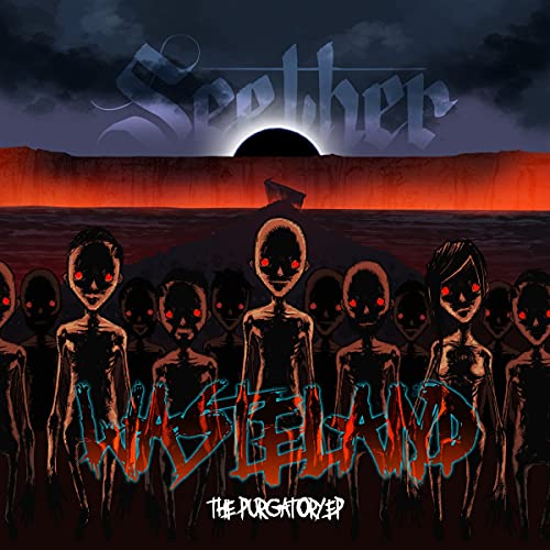 Seether's "Wasteland" EP cover: silhouetted figures before a fiery, desolate landscape.