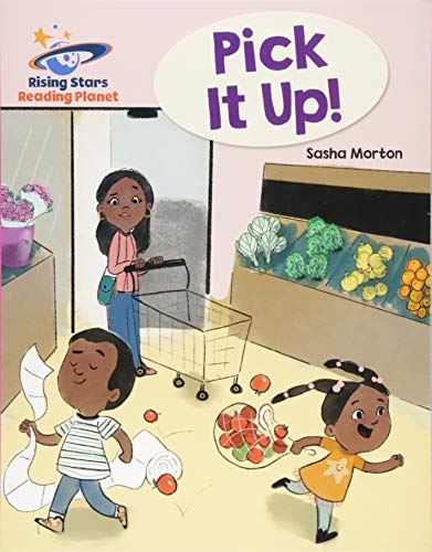 Reading Planet - Pick it up! - Pink B: Galaxy (Rising Stars Reading Planet)