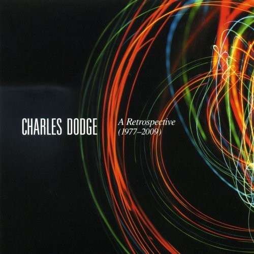 CD cover for Charles Dodge retrospective, featuring colorful light streaks.