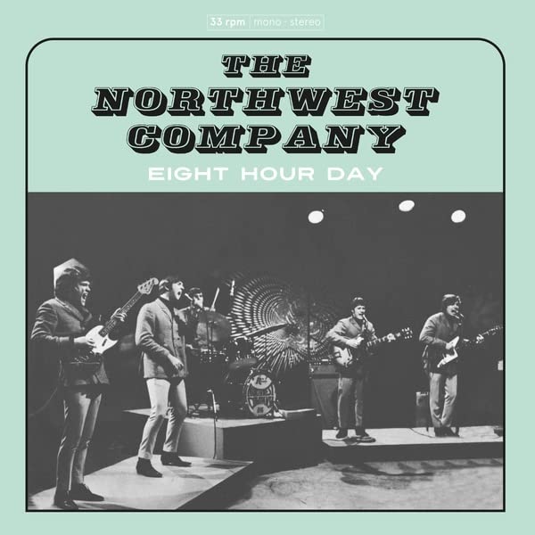 Vinyl record cover for "The Northwest Company - Eight Hour Day" with band photo.