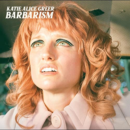 Album cover for Katie Alice Greer's "Barbarism" featuring a portrait of the artist.