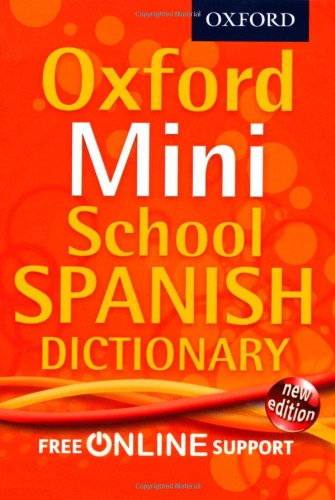 "Orange book cover with 'Oxford Mini School Spanish Dictionary' text and 'Oxford' logo."