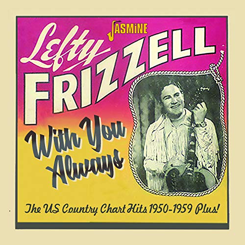 Album cover with Lefty Frizzell's photo, colorful background, and title "With You Always".