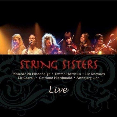 CD cover for String Sisters Live, featuring six women with string instruments.