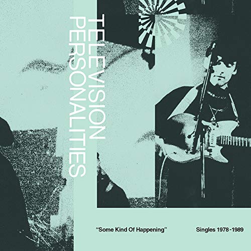 CD cover for Television Personalities’ “Some Kind Of Happening” compilation.