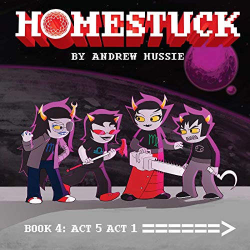 Homestuck 4: Act 5 Act 1: Volume 4