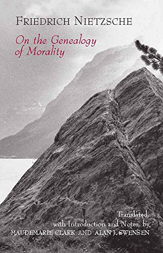 On the Genealogy of Morality: A Polemic (Hackett Classics)